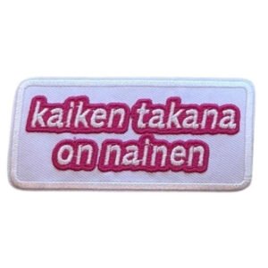 I love my life kangasmerkki