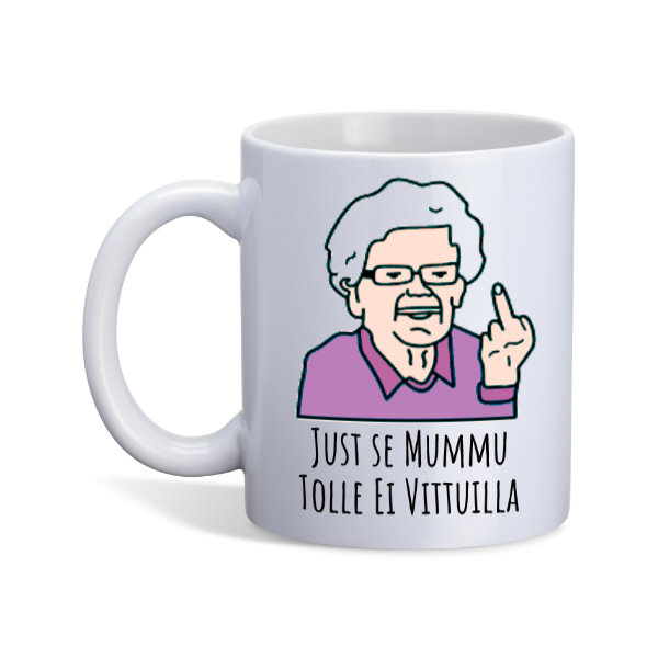 Just se mummu jolle ei vittuilla Muki