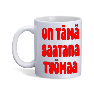 On tämä Saatana Työmaa Muki